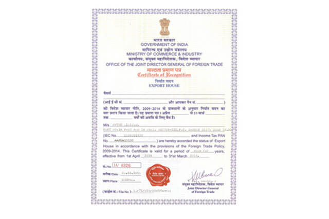 Certificate of Recognition as ‘Export House’ by the office of Joint Director General of Foreign Trade, from Ministry of Commerce & Industry, Government of India in 2010.