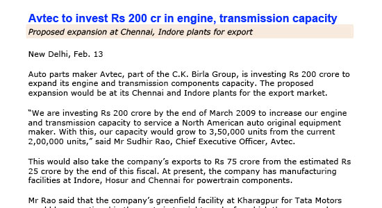 AVTEC to invest Rs 200 cr in engine, transmission capacity New Delhi, Feb 13 2008.